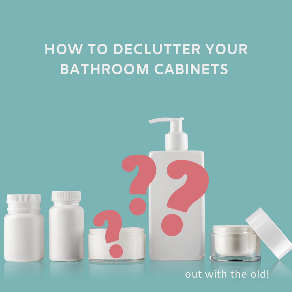How to Declutter Your Bathroom Cabinets and Focus in on your Ultimate Glow.