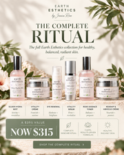 Earth Esthetics Complete Ritual skincare set featuring Silver Hydra Mist, Vitality Crème, Eye Renewal, Vitality Serum, Rose Essence Toner, and Rosehip & Hibiscus Crème